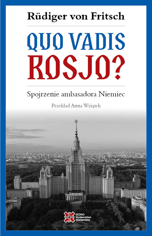 Image of Quo vadis, Rosjo? Spojrzenie ambasadora Niemiec