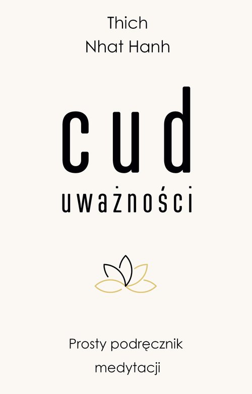 Image of Cud uważności Prosty podręcznik medytacji