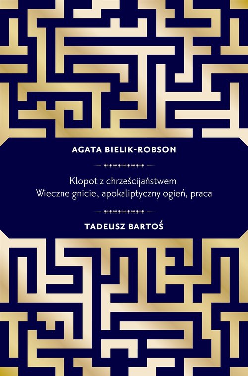 Image of Kłopot z chrześcijaństwem Wieczne gnicie, apokaliptyczny ogień, praca