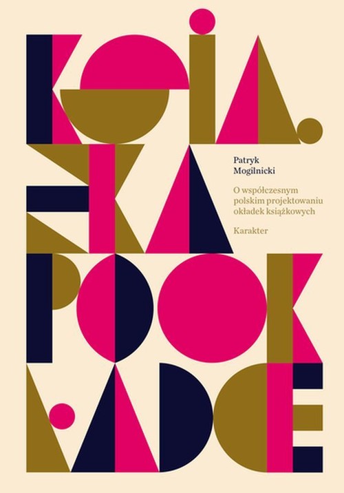 Image of Książka po okładce O współczesnym polskim projektowaniu okładek książkowych