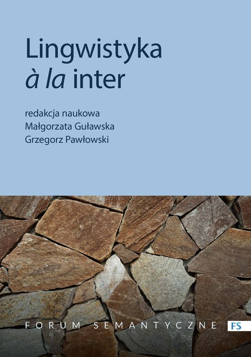 Image of Lingwistyka a la inter. Status i perspektywy badań interdyscyplinarnych