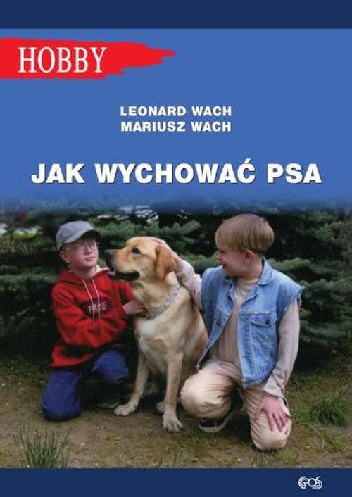 Image of Jak wychować psa Poradnik dla dzieci i młodzieży