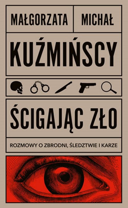 Image of Ścigając zło Rozmowy o zbrodni, śledztwie i karze