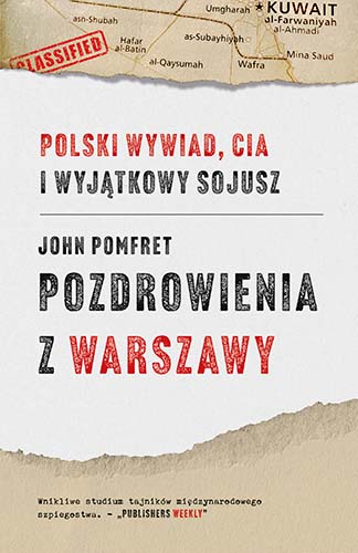 Image of Pozdrowienia z Warszawy. Polski wywiad, CIA i wyjątkowy sojusz