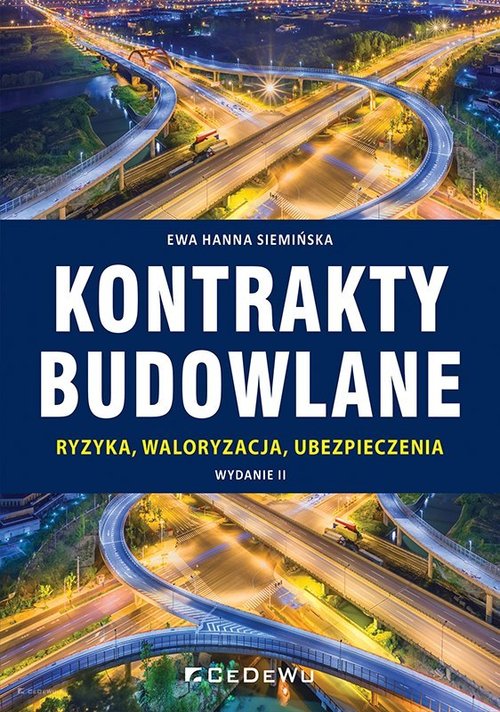 Image of Kontrakty budowlane Ryzyka, waloryzacja, ubezpieczenia
