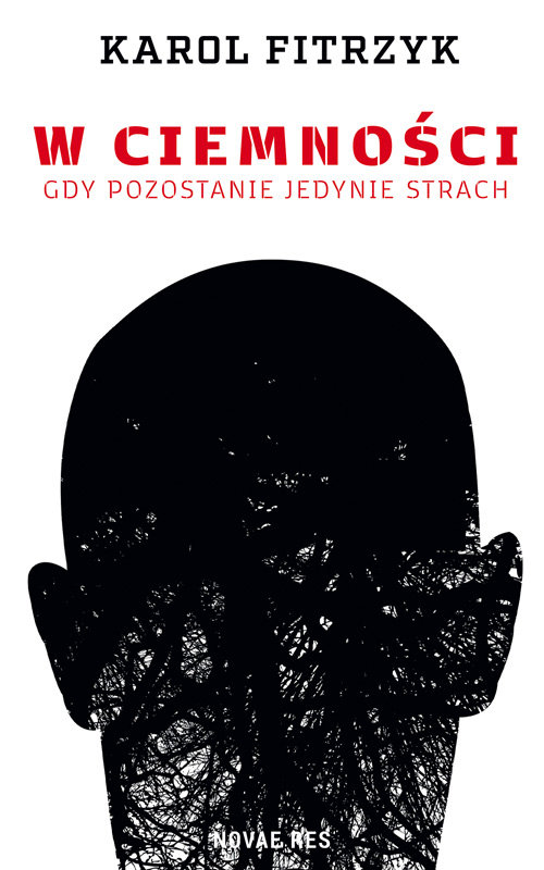 Image of W ciemności Gdy pozostanie jedynie strach