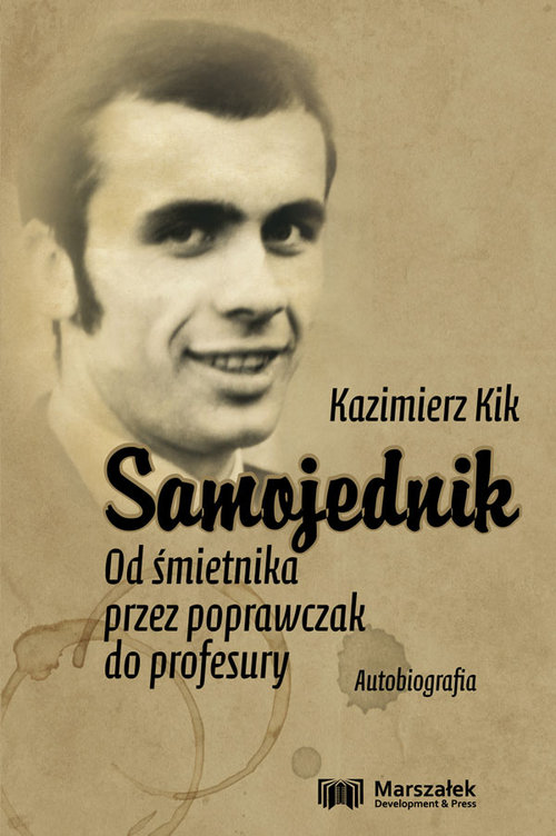 Image of Samojednik Od śmietnika przez poprawczak do profesury Autobiografia