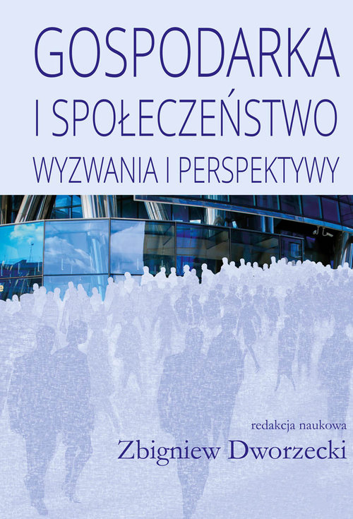 Image of Gospodarka i społeczeństwo Wyzwania i perspektywy