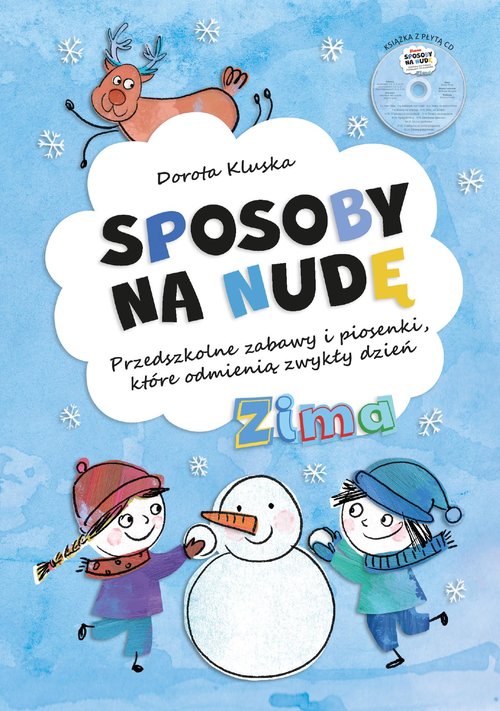 Image of Sposoby na nudę Zima Przedszkolne zabawy i piosenki, które odmienią zwykły dzień