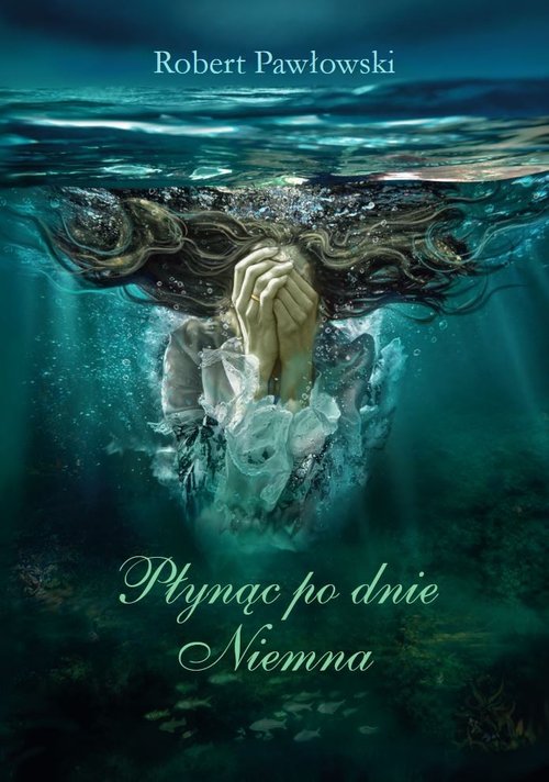 Image of Płynąc po dnie Niemna