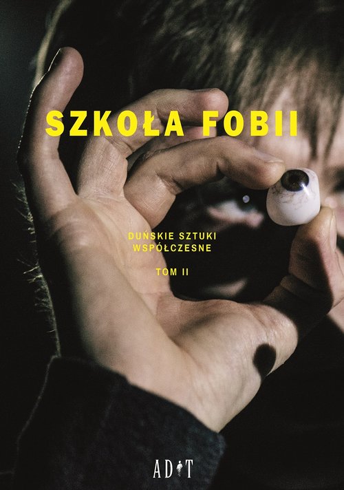 Image of Szkoła Fobii Tom 2 Duńskie sztuki współczesne