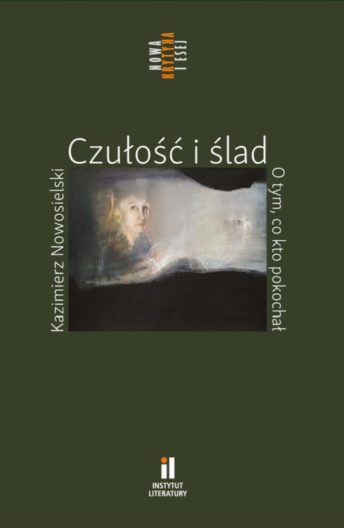 Image of Czułość i ślad O tym co kto pokochał
