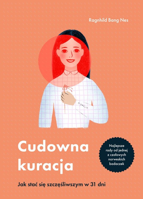 Image of Cudowna kuracja Jak stać się szczęśliwszym w 31 dni