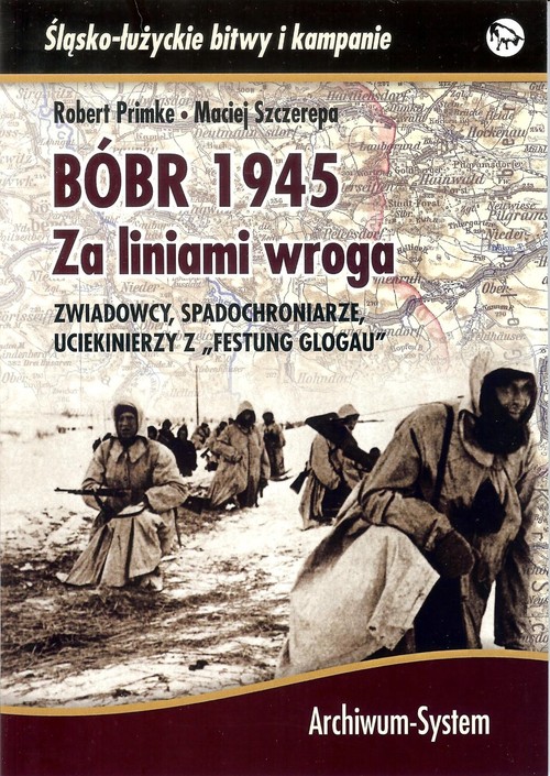 Image of BÓBR 1945 Za liniami wroga Zwiadowcy, spadochroniarze, uciekinierzy z "Festung Glogau"