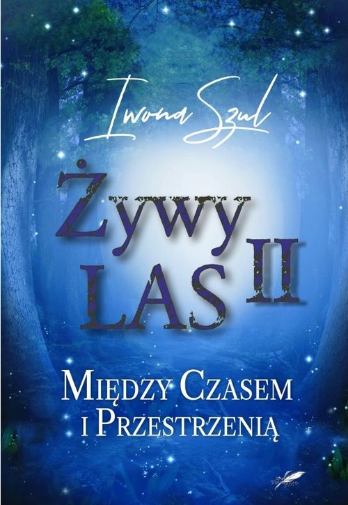 Image of Żywy Las II Między czasem i przestrzenią