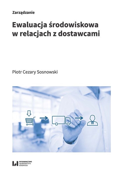 Image of Ewaluacja środowiskowa w relacjach z dostawcami