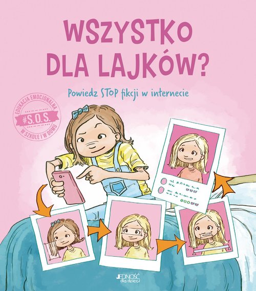 Image of S.O.S. Wszystko dla lajków? Powiedz STOP fikcji w internecie