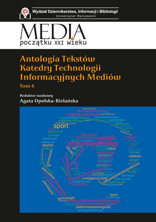 Image of Antologia tekstów Katedry Technologii Informacyjnych Mediów. Tom 4