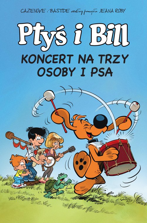Image of Ptyś i Bill. Koncert na trzy osoby i psa. Tom 9