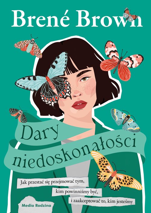 Image of Dary niedoskonałości Jak przestać się przejmować tym, kim powinniśmy być, i zaakceptować to, kim jesteśmy