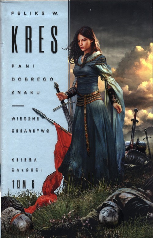 Image of Pani Dobrego Znaku. Wieczne Cesarstwo. Księga Całości. Tom 6