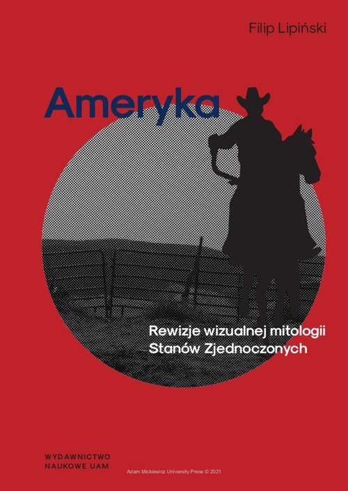 Image of Ameryka Rewizje wizualnej mitologii Stanów Zjednoczonych