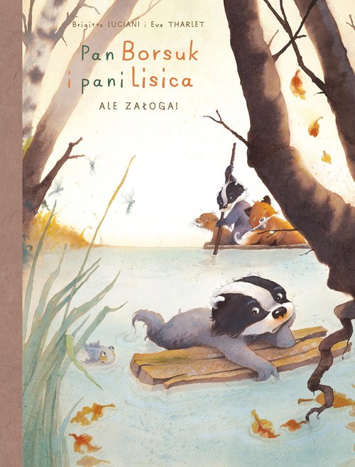 Image of Pan Borsuk i Pani Lisica Ale załoga! Tom 3