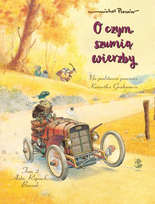 Image of O czym szumią wierzby Auto, Ropuch, Borsuk Tom 2