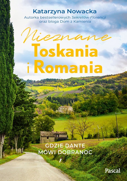 Image of Nieznane Toskania i Romania Gdzie Dante mówi dobranocc