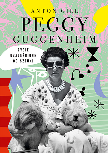 Image of Peggy Guggenheim. Życie uzależnione od sztuki