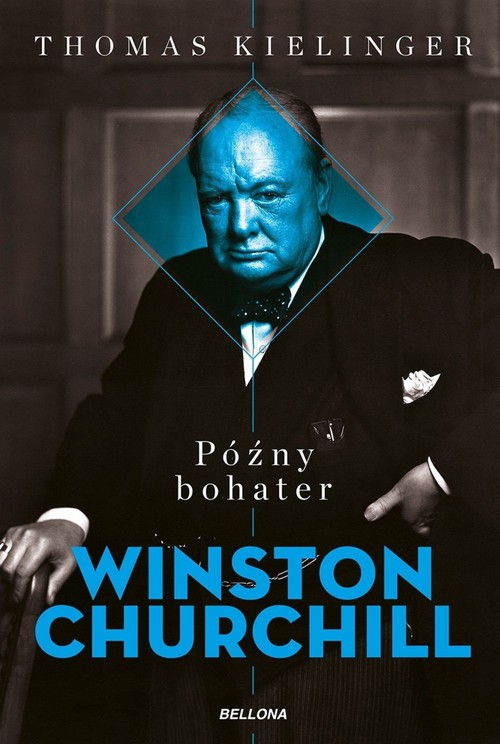 Image of Późny bohater Biografia Winstona Churchilla