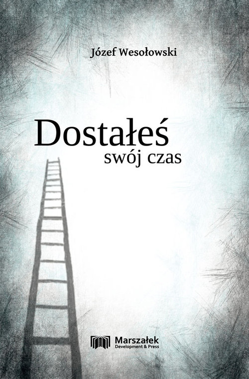 Image of Dostałeś swój czas