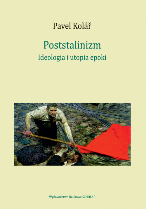 Image of Poststalinizm Ideologia i utopia epoki