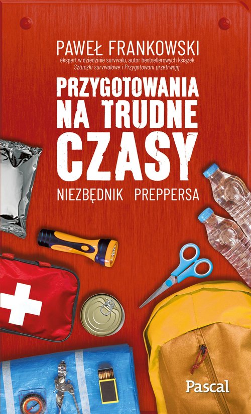 Image of Przygotowania na trudne czasy. Niezbędnik preppersa
