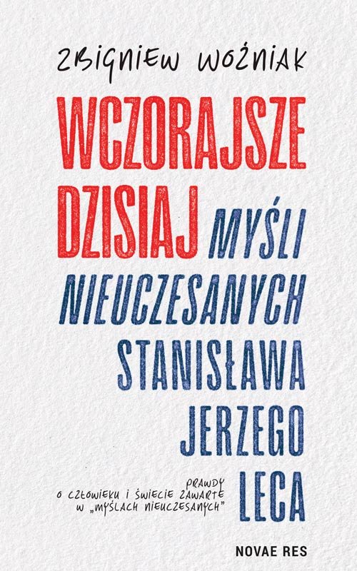 Image of Wczorajsze dzisiaj Myśli nieuczesanych Stanisława Jerzego Leca