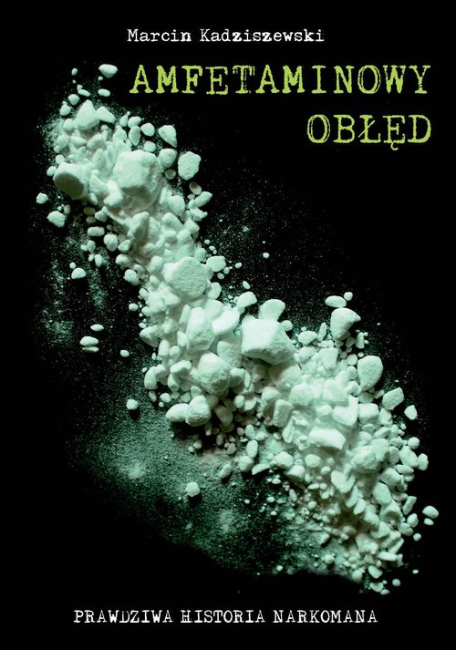 Image of Amfetaminowy obłęd