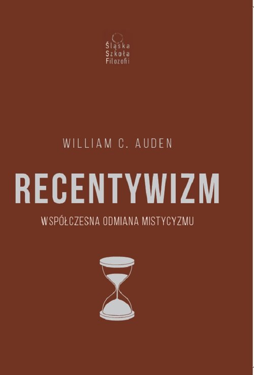 Image of Recentywizm Współczesna odmiana mistycyzmu