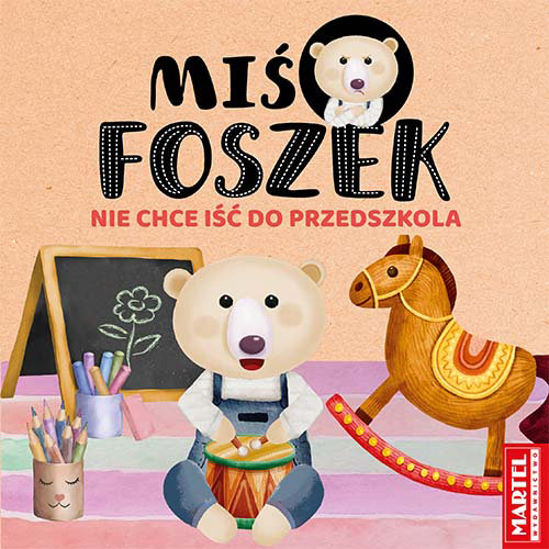 Image of Miś Foszek Nie chce iść do przedszkola