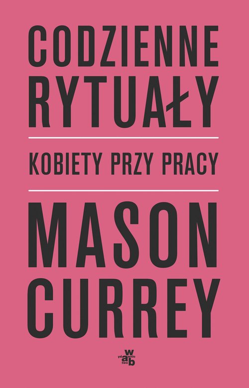 Image of Codzienne rytuały Kobiety przy pracy