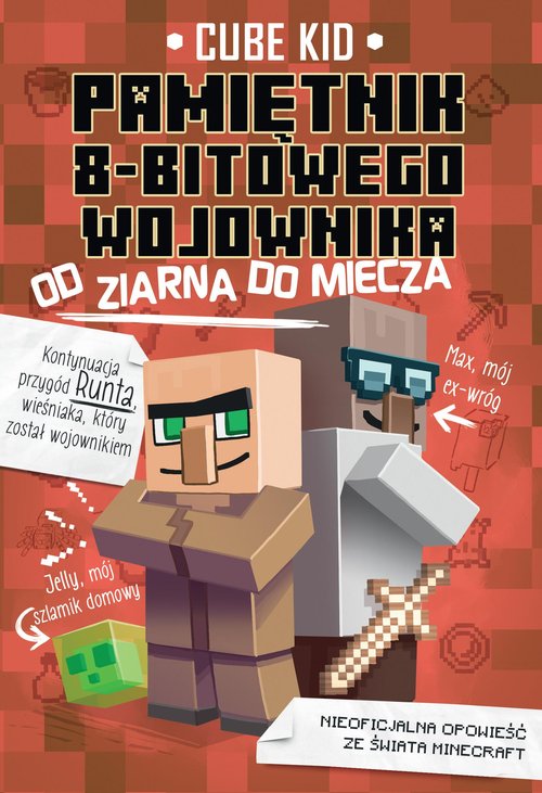 Image of Pamiętnik 8-bitowego wojownika 2 Od ziarna do miecza