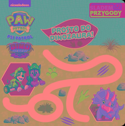 Image of Psi Patrol. Śladem Przygody. Prosto do dinozaura