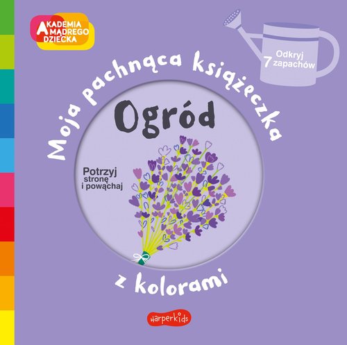 Image of Ogród Akademia mądrego dziecka Moja pachnąca książeczka z kolorami