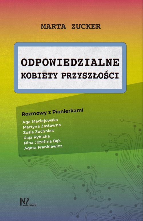 Image of Odpowiedzialne kobiety przyszłości Rozmowy z Pionierkami