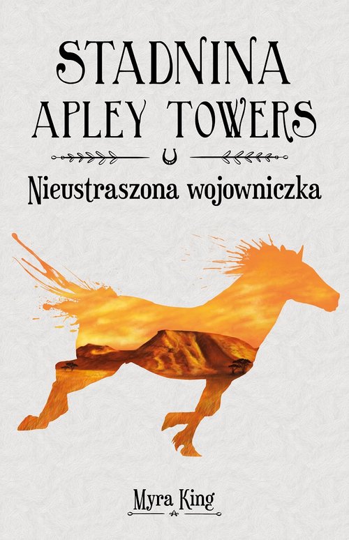 Image of Stadnina Apley Towers Tom 4 Nieustraszona wojowniczka