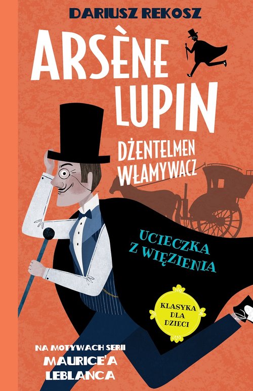 Image of Arsene Lupin Dżentelmen włamywacz Tom 3 Ucieczka z więzienia