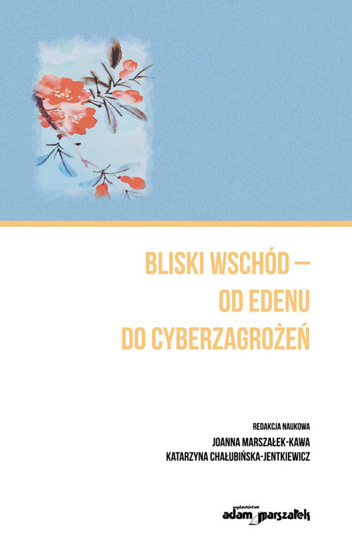 Image of Bliski Wschód - od Edenu do cyberzagrożeń