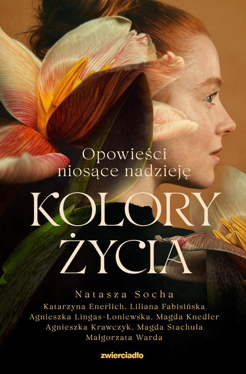 Image of Kolory życia Opowieści niosące nadzieję