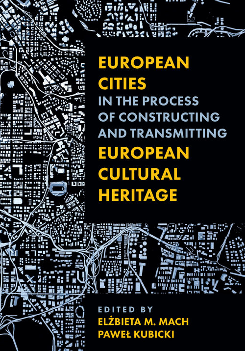 Image of European Cities in the Process of Constructing and Transmitting European Cultural Heritage