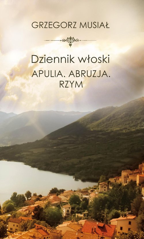Image of Dziennik włoski Apulia Abruzja Rzym