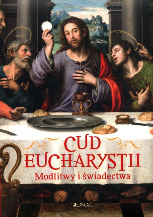 Image of Cud Eucharystii Modlitwy i świadectwa